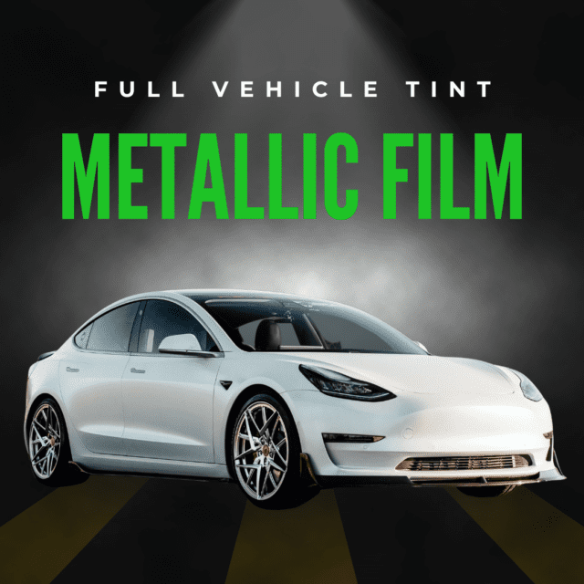 Full Car Tint - Metallic Film